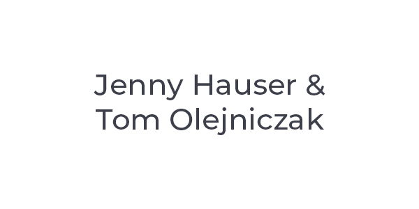 Jenny Hauser & Tom Olejniczak